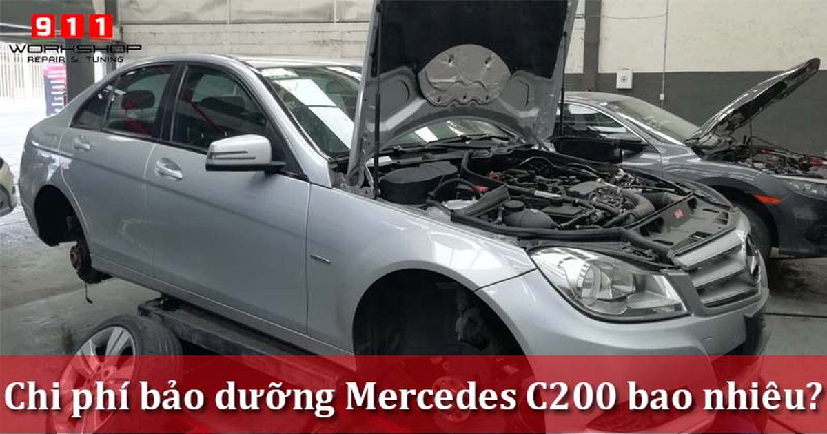 Chi phí bảo dưỡng xe Mercedes C200
