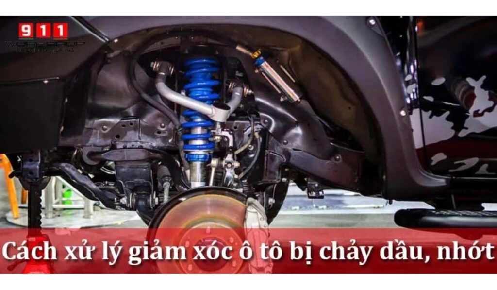 Giảm xóc ô tô bị chảy dầu: Nguyên nhân, Cách kiểm tra và Biện pháp khắc phục