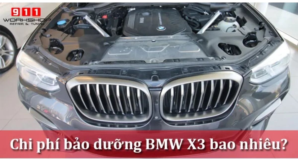 Chi phí bảo dưỡng BMW x3 uy tín